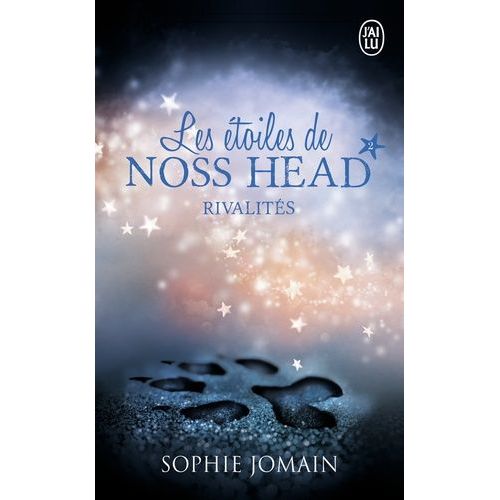 Les Étoiles De Noss Head - Tome 2 - Rivalités