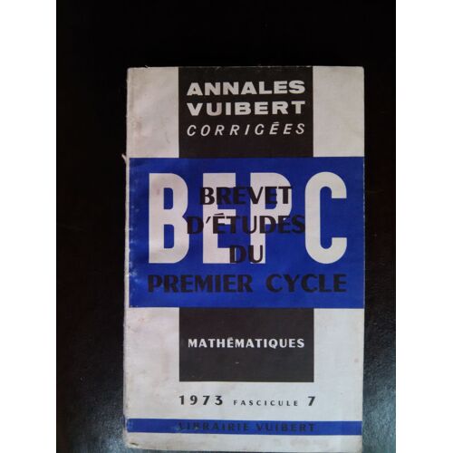 Annales Corrigees Du B.E.P.C.