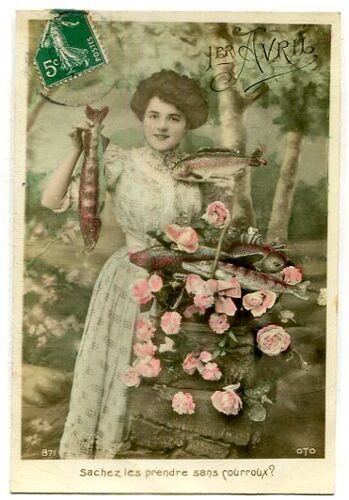 Carte Postale Ancienne - " 1er Avril " - " Sachez Les Prendre Sans Courroux ? " - Oto