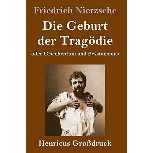Die Geburt Der Tragödie (Großdruck)