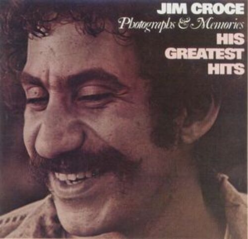 Jim Croce Photographs & Memories - His Greatest Hits