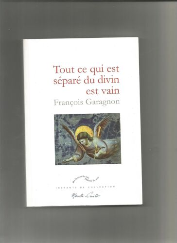 Tout Ce Qui Est Separe Du Divin Est Vain