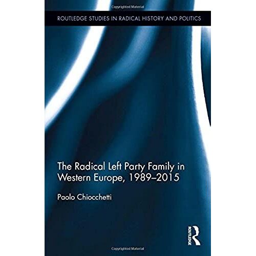 The Radical Left Party Family In Western Europe, 1989-2015