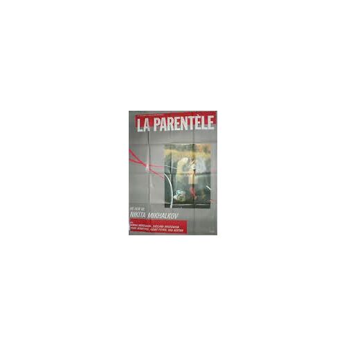 La Parentèle - Familles Je Vous Hais - Nikita Mikhalkov - Nonna Mordyukova - Affiche De Cinéma Pliée 120x160 Cm