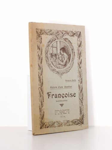 Françoise, Histoire D'une Vocation