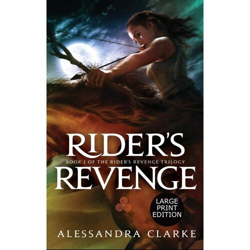 Rider's Revenge: 1 (Rider's Revenge Trilogy)