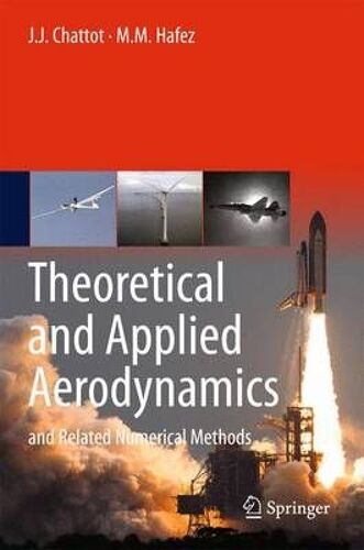 Theoretical And Applied Aerodynamics - And Related Numerical Methods