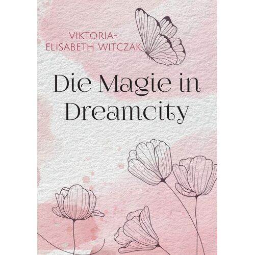 Die Magie In Dreamcity