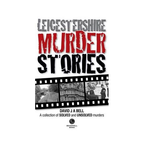 Leicestershire Murder Stories