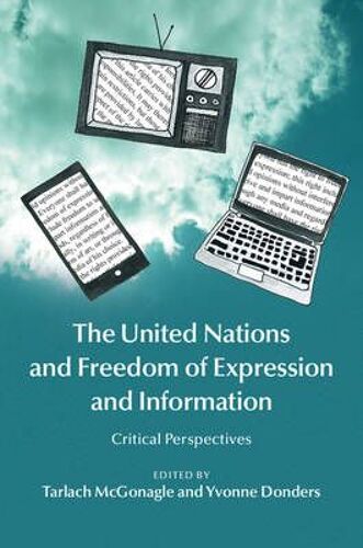 The United Nations And Freedom Of Expression And Information