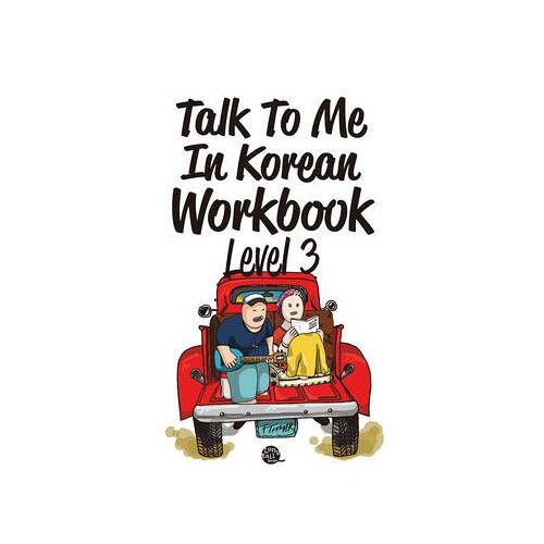 Talk To Me In Korean Workbook - Level 3