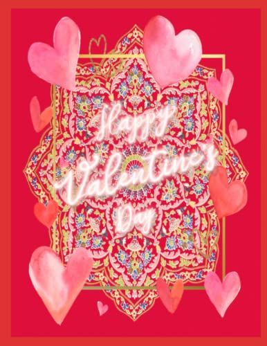 Happy Valentine's Day: How I Do Love You...