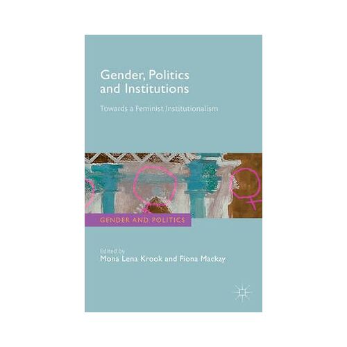 Gender, Politics And Institutions