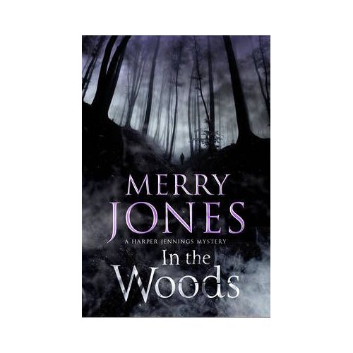 In The Woods: A Harper Jennings Thriller