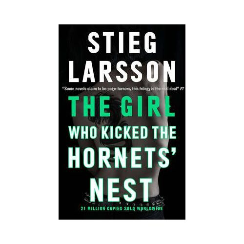 The Girl Who Kicked The Hornets' Nest