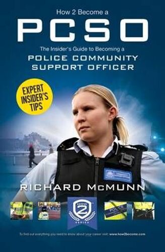How To Become A Police Community Support Officer (Pcso): The Complete Insider's Guide To Becoming A Pcso (How2become)