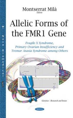 Allelic Forms Of The Fmr1 Gene
