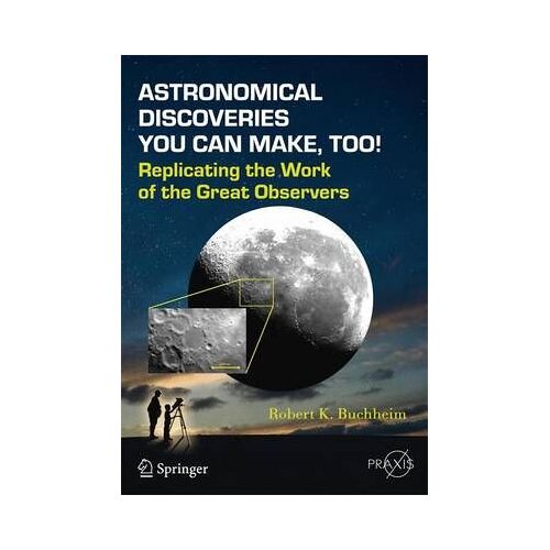 Astronomical Discoveries You Can Make, Too!