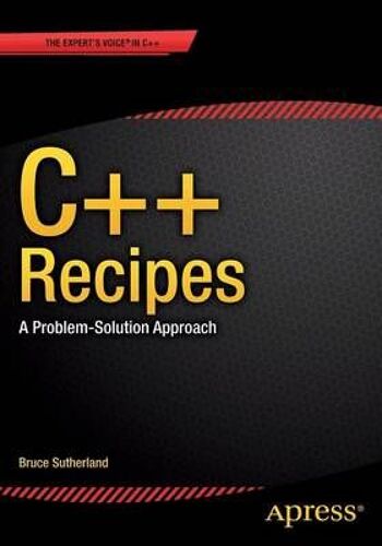 C++ Recipes: A Problem-Solution Approach