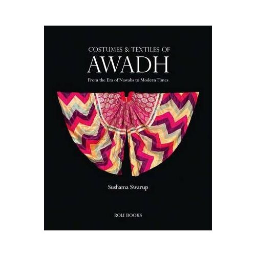 Costumes And Textiles Of Awadh