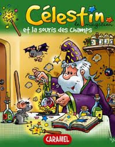 Célestin Le Magicien Et La Souris Des Champs