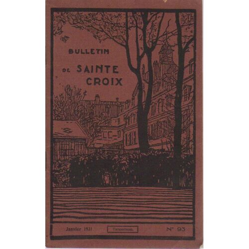 Bulletin De Sainte Croix 1931, Religion Et Evenements, N° 93 
