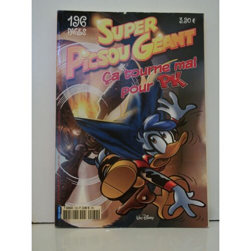 Super Picsou Geant  N° 132 : Ça Tourne Mal Pour Pk