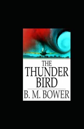 The Thunder Bird: Annotated