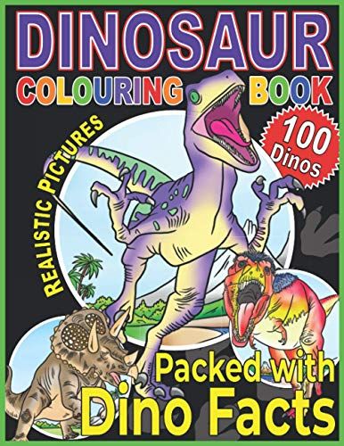 Dinosaur Colouring Book: A Children's Prehistoric Colouring Encyclopedia