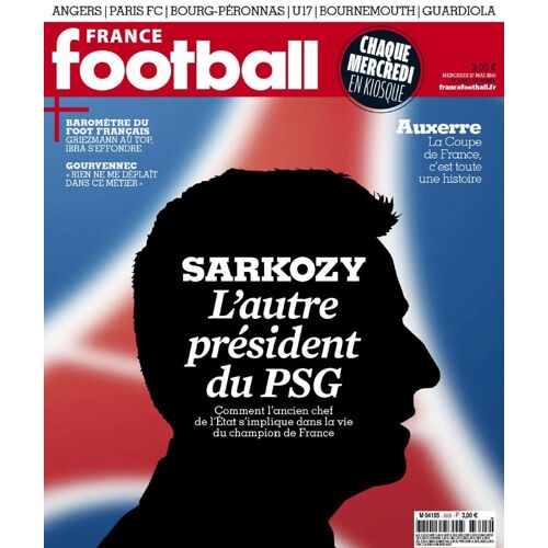 France Football N° 3605 - 27 Mai 2015 - Sarkozy : L'autre Président Du Psg !
