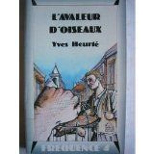 L'avaleur D'oiseaux - Contes