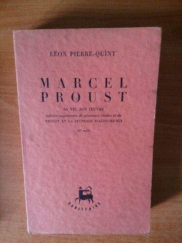 Marcel Proust Sa Vie, Son Oeuvre