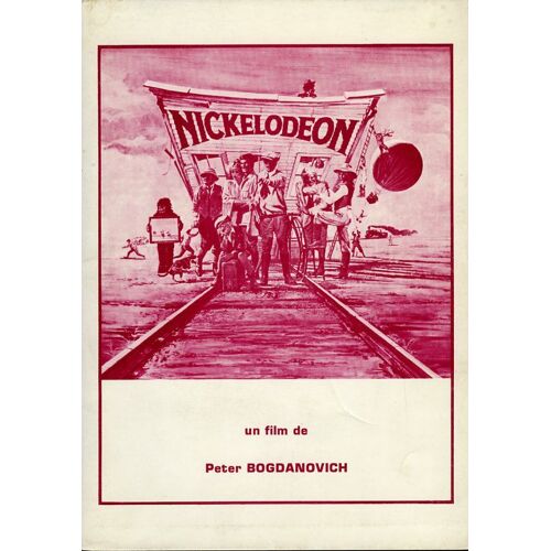 Nickelodeon, Dossier De Presse, De Peter Bogdanovich, Avec Ryan O'neal, Burt Reynolds, Brian Keith