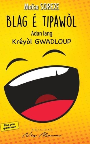 Blag É Tipawòl - Adan Lang Kréyòl Gwadloup