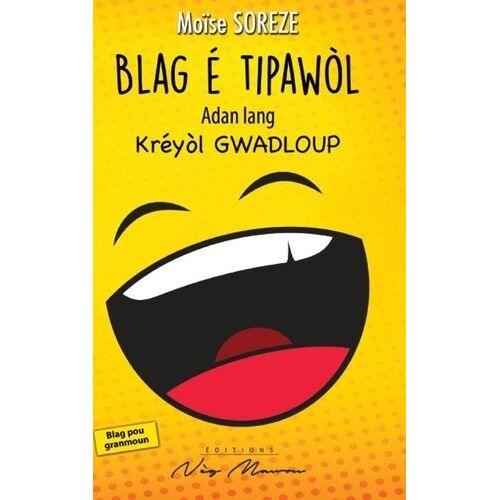 Blag É Tipawòl - Adan Lang Kréyòl Gwadloup