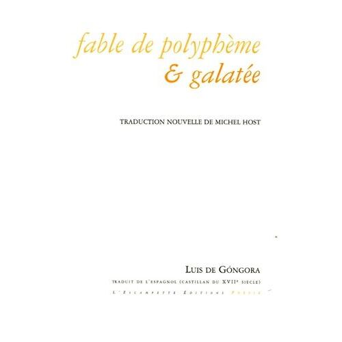 Fable De Polyphème Et Galatée - Edition Bilingue Français-Espagnol