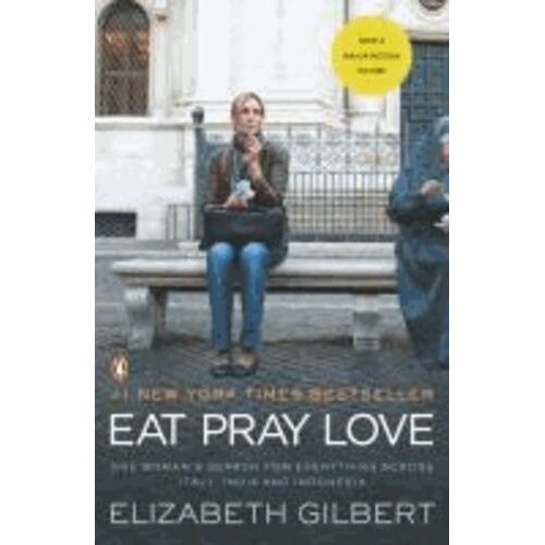 Eat, Pray, Love. Movie Tie-In
