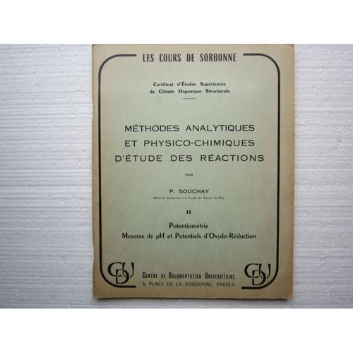 Methodes Analytiques Et Physico-Chimiques D Etude Des Reactions. Fascicule 2: Potentiometrie, Mesures De Ph Et Potentiels D Oxydo-Reduction