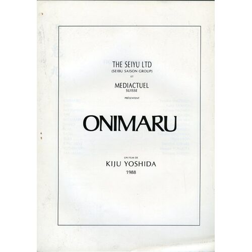 Onimaru, Dossier De Presse, Kiju/Yoshishige Yoshida Avec Rentarô Mikuni, Yûsaku Matsuda, Yuko Tanaka