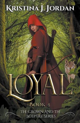 Loyal - A Fairy Tale Retelling Of Red Riding Hood