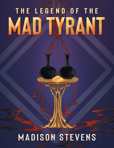 The Legend Of The Mad Tyrant