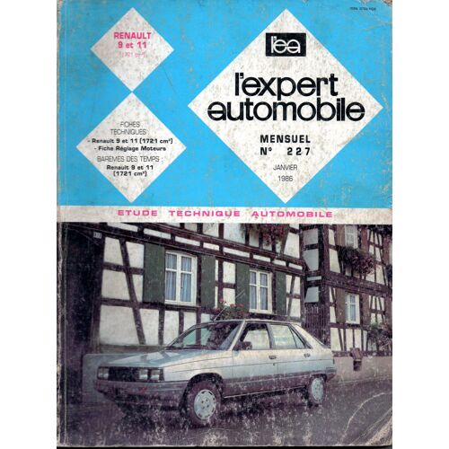 Revue Technique L'expert Automobile N° 227 Renault 9 Et 11 Essence 1721 Cm3