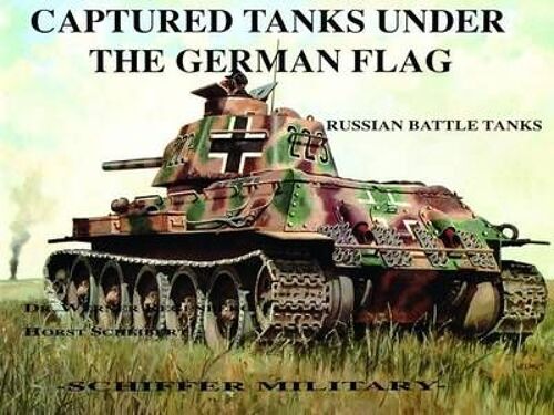 Captured Tanks Under The German Flag - Russian Battle Tanks
