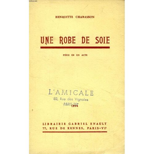 Une Robe De Soie, Pièce En 1 Acte