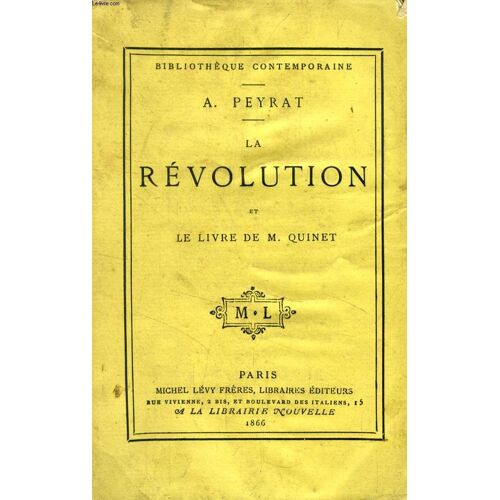 La Revolution Et Le Livre De M. Quinet