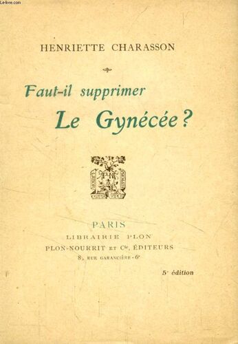 Faut-Il Supprimer Le Gynecee ?