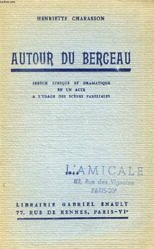 Autour Du Berceau, Sketch Lyrique Et Dramatique En 1 Acte