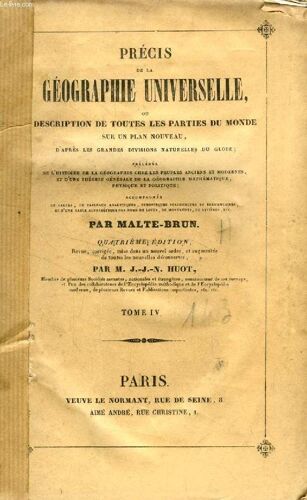 Precis De La Geographie Universelle, Tome Iv, Suite De La Description De L'europe (Ou Description De Toutes Les Parties Du Monde, Sur Un Plan Nouveau, D'apres Les Grandes Divisions ...