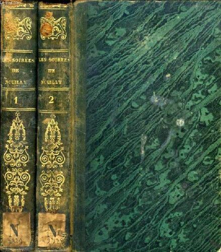 Les Soirees De Neuilly, Esquisses Dramatiques Et Historiques, 2 Tomes