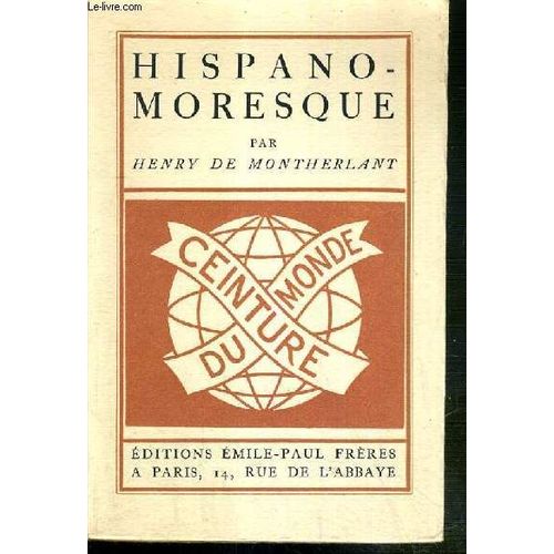 Hispano-Moresque - Ceinture Du Monde - Exemplaire N°833 / 1500 Sur Velin Lafuma.